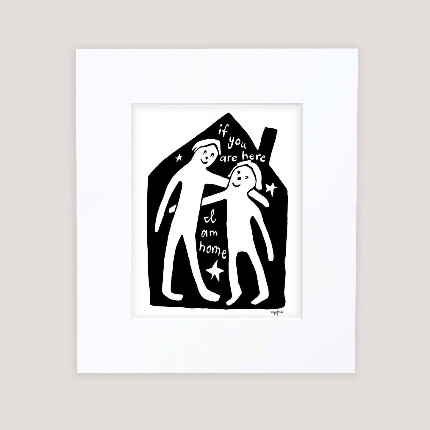 "I am Home" Matted Print
