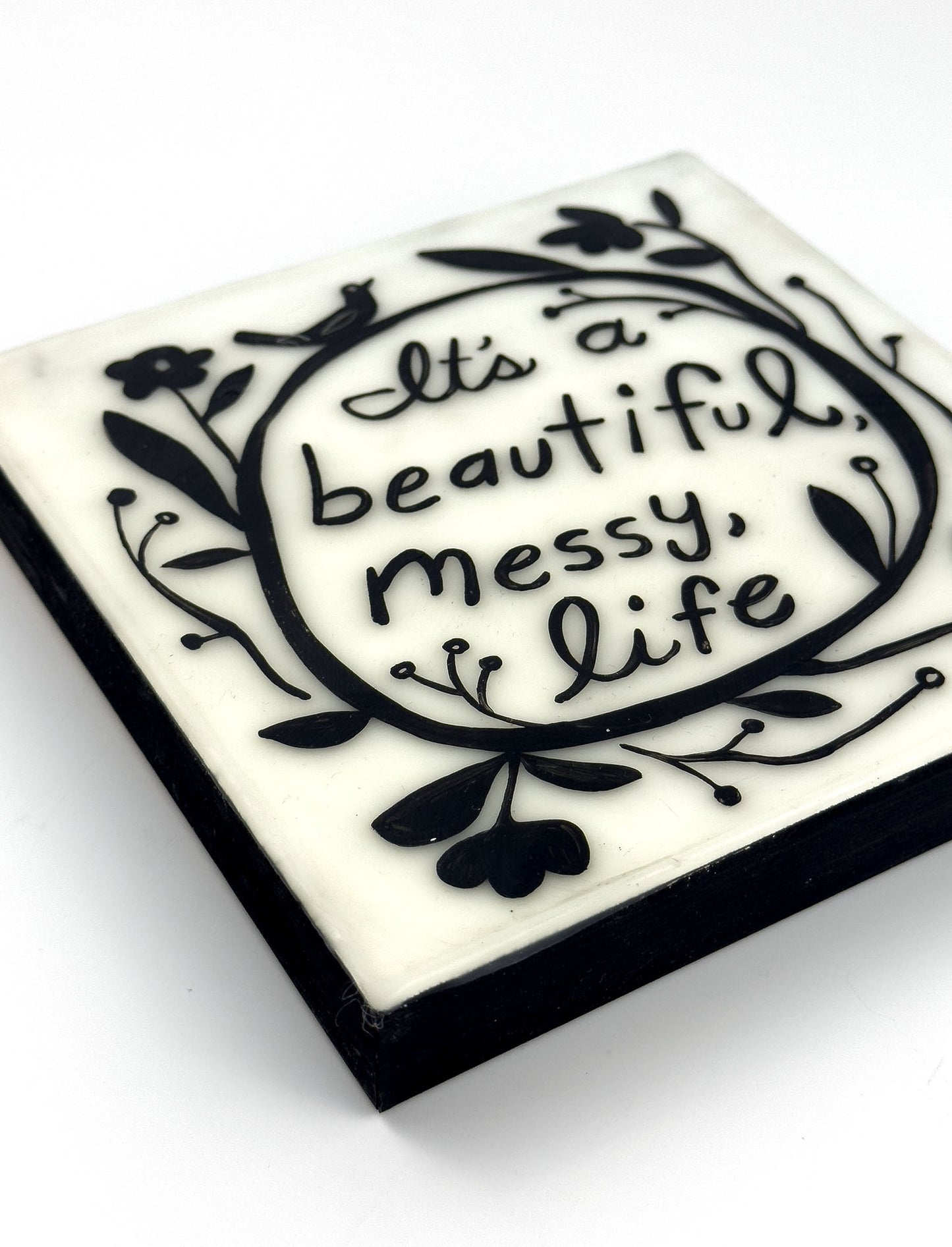 "Beautiful Messy Life"