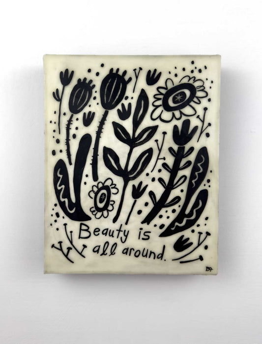 "Beauty is All Around"