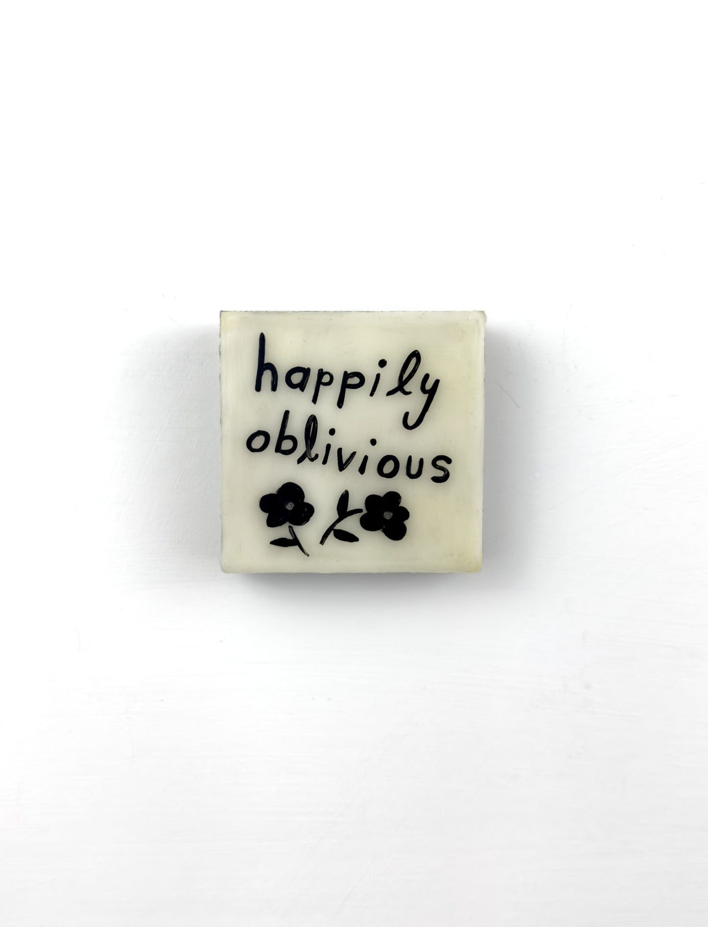 "Happily Oblivious"