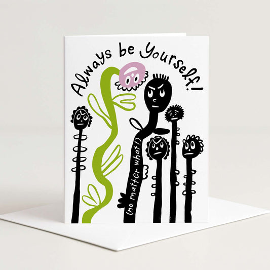 Always Be Yourself Card