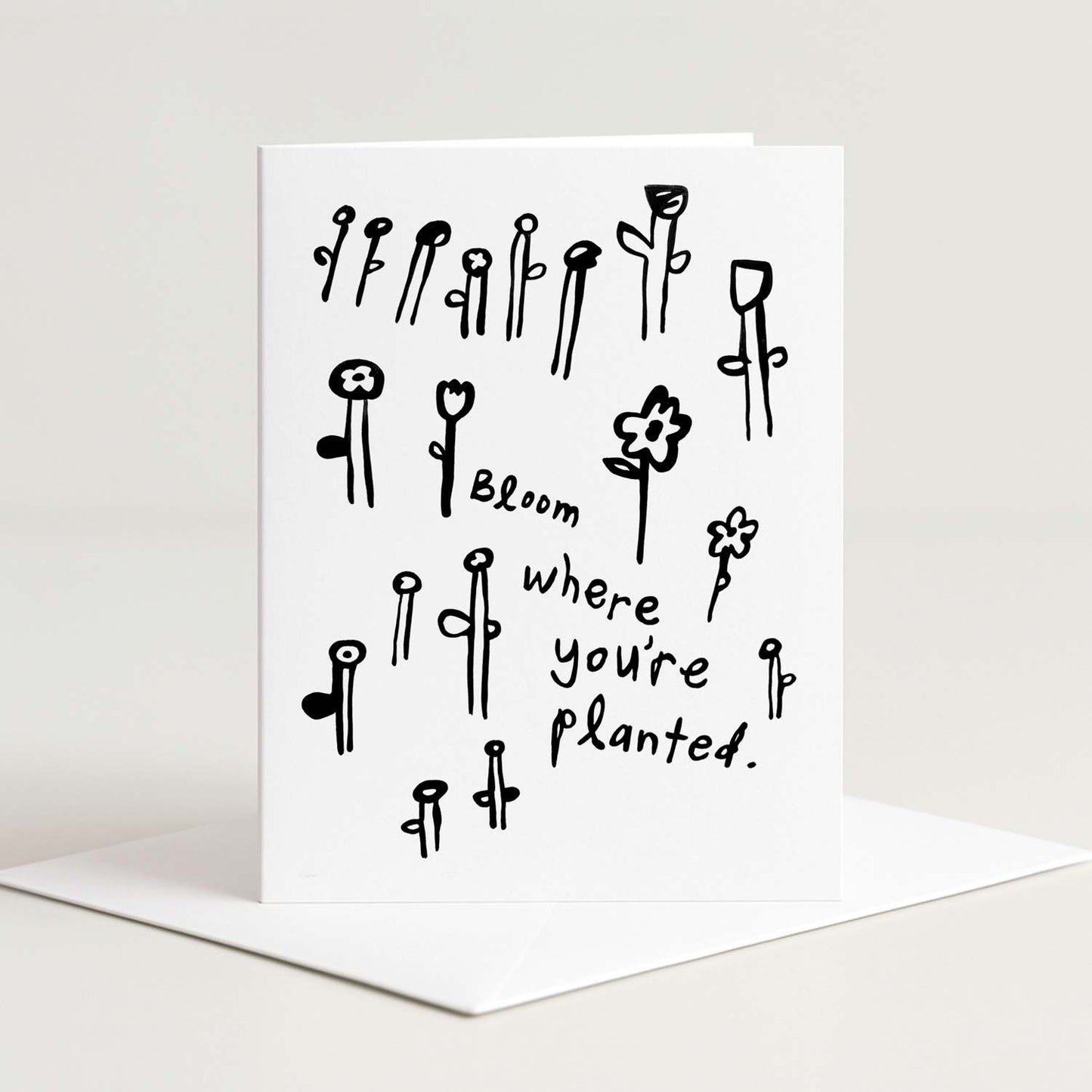 Bloom Where You're Planted Card
